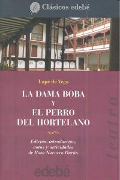 portada Teatro de Lope de Vega: LA DAMA BOBA y EL PERRO DEL HORTELANO (Clásicos universales y juveniles)