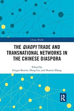 portada The Qiaopi Trade and Transnational Networks in the Chinese Diaspora (Chinese Worlds) (in English)