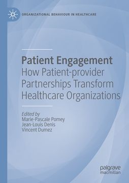 portada Patient Engagement: How Patient-Provider Partnerships Transform Healthcare Organizations 
