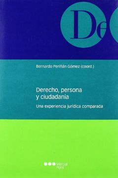 portada Derecho, persona y ciudadanía: Una experiencia jurídica comparada (Monografía jurídica)