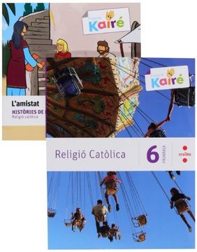 portada Religió Catòlica + Històries De La Bíblia. 6 Primària. Kairé