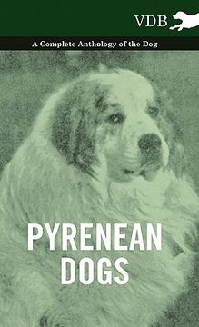 portada pyrenean dogs - a complete anthology of the dog (in English)