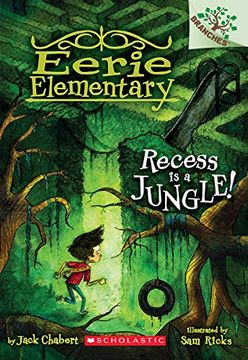 portada Recess is a Jungle! A Branches Book (Eerie Elementary #3) (en Inglés)