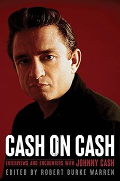 portada Cash on Cash: Interviews and Encounters With Johnny Cash (Musicians in Their own Words) (en Inglés)