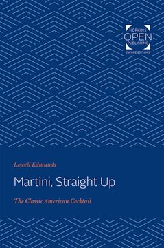 portada Martini, Straight Up: The Classic American Cocktail (in English)