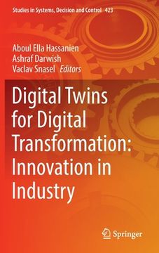 portada Digital Twins for Digital Transformation: Innovation in Industry (en Inglés)