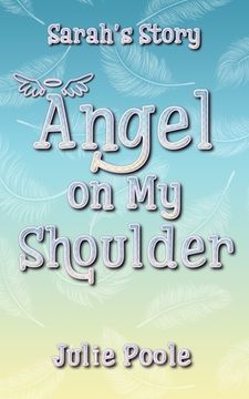 portada Angel on My Shoulder: Sarah's Story (in English)