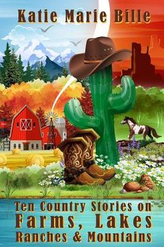portada Ten Country Stories on Farms Lakes Ranches & Mountains (en Inglés)
