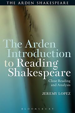 portada The Arden Introduction to Reading Shakespeare: Close Reading and Analysis 