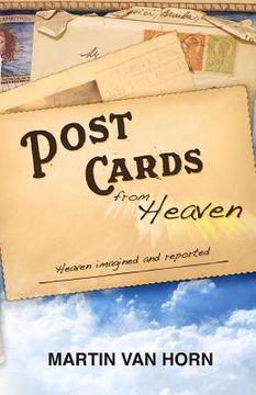 portada postcards from heaven: heaven imagined and reported (en Inglés)