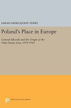 portada Poland's Place in Europe: General Sikorski and the Origin of the Oder-Neisse Line, 1939-1943 (Princeton Legacy Library) (en Inglés)