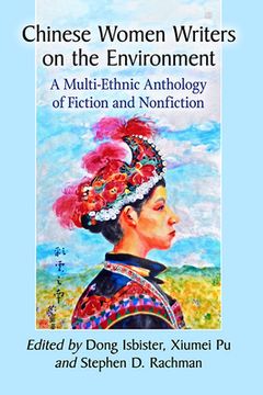 portada Chinese Women Writers on the Environment: A Multi-Ethnic Anthology of Fiction and Nonfiction