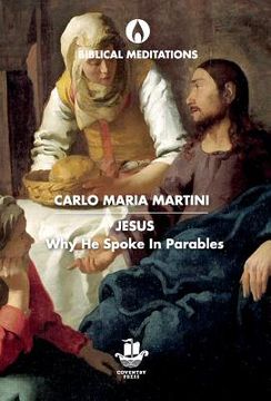 portada Jesus: Why He Spoke in Parables (en Inglés)