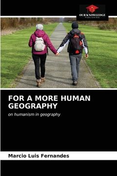 portada For a More Human Geography (en Inglés)