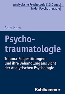 portada Psychotraumatologie: Trauma-Folgestorungen Und Ihre Behandlung Aus Sicht Der Analytischen Psychologie (en Alemán)