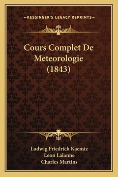 portada Cours Complet De Meteorologie (1843) (en Francés)
