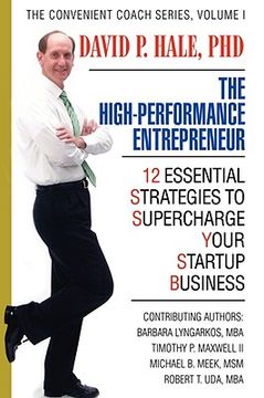 portada the high-performance entrepreneur: 12 essential strategies to supercharge your startup business (en Inglés)
