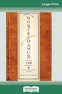 portada Nostradamus: The Top 100 Prophecies: The Illustrated Edition (16pt Large Print Edition) (en Inglés)