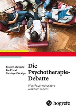 portada Die Psychotherapie-Debatte: Was Psychotherapie Wirksam Macht (en Alemán)