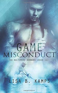 portada Game Misconduct: A Baltimore Banners Hockey Romance (The Baltimore Banners) (in English)