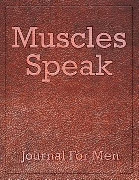 portada Muscles Speak: Journal For Men