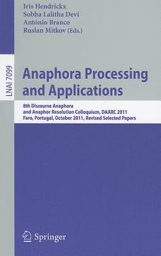 portada anaphora processing and applications: 8th discourse anaphora and anaphor resolution colloquium, daarc 2011, faro portugal, october 6-7, 2011. revised (en Inglés)