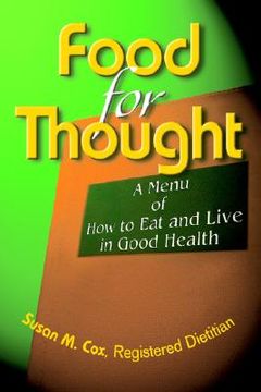 portada food for thought: a menu of how to eat and live in good health (en Inglés)