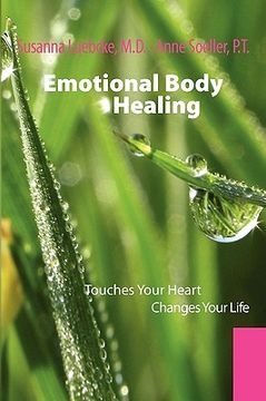 portada emotional body healing: touches your heart changes your life