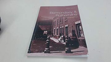 portada Bermondsey and Rotherhithe Remembered (en Inglés)