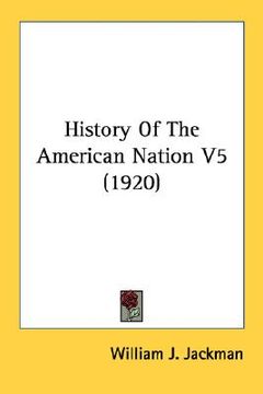 portada history of the american nation v5 (1920) (in English)