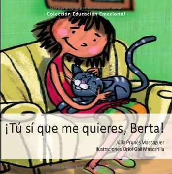 portada ¡tú Sí Que Me Quieres, Berta! (spanish Edition)