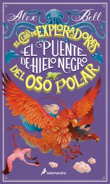 portada PUENTE DE HIELO NEGRO, EL - BELL, ALEX - Libro Físico (in Spanish)