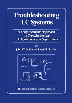 portada Troubleshooting LC Systems: A Comprehensive Approach to Troubleshooting LC Equipment and Separations
