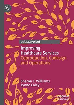 portada Improving Healthcare Services: Coproduction, Codesign and Operations (in English)
