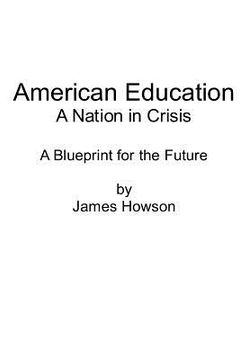 portada American Education: A Nation in Crisis (en Inglés)