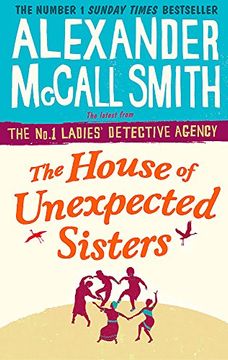 portada The House Of Unexpected Sisters (No. 1 Ladies' Detective Agency) (en Inglés)