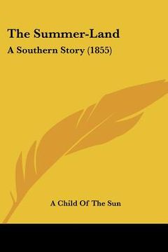 portada the summer-land: a southern story (1855) (in English)