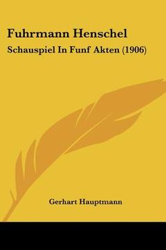 portada fuhrmann henschel: schauspiel in funf akten (1906)