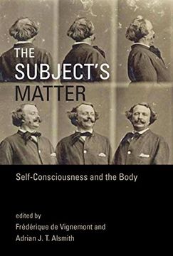 portada The Subject's Matter: Self-Consciousness and the Body (Representation and Mind series) (English Edition)