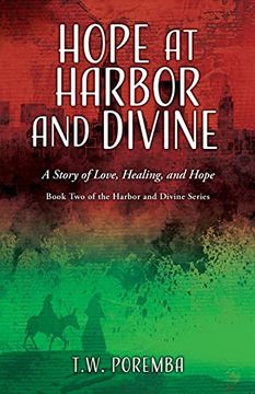 portada Hope at Harbor and Divine: A Story of Love, Healing, and Hope 