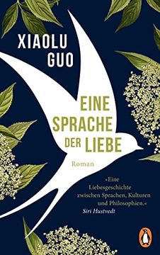 portada Eine Sprache der Liebe: Roman. »Eine Liebesgeschichte Zwischen Sprachen, Kulturen und Philosophien. « (Siri Hustvedt) (in German)