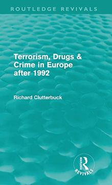 portada Terrorism, Drugs & Crime in Europe After 1992 (Routledge Revivals) (en Inglés)