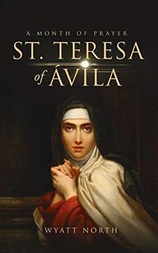 portada St. Teresa of Ávila a Month of Prayer (en Inglés)