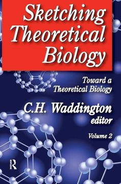 portada Sketching Theoretical Biology: Toward a Theoretical Biology, Volume 2 (en Inglés)