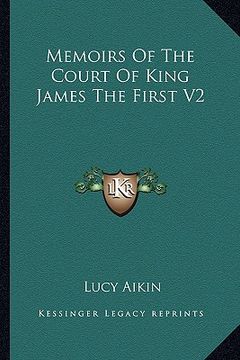 portada memoirs of the court of king james the first v2 (in English)