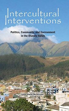 portada Intercultural Interventions: Politics, Community, and Environment in the Otavalo Valley (en Inglés)