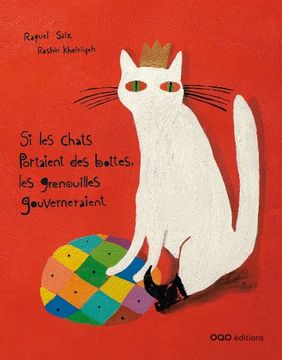 portada Si les Chats Portaient des Bottes, les Grenouilles Gouverneraient (q) (in French)