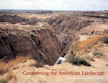 portada Consuming the American Landscape (en Inglés)