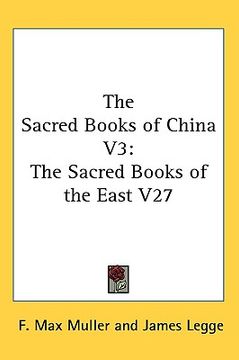 portada the sacred books of china v3: the sacred books of the east v27 (en Inglés)