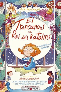 portada El Trencanous i el rei Dels Ratolins: La Millor Versió en Novel·La Gràfica del Famós Conte de Hoffmann (Maevayoung Català) (en Catalá)